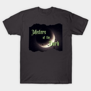 Misters of the Dark Podcast T-Shirt